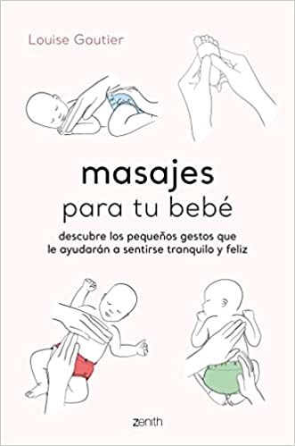 Descargar Masajes para tu bebé de Louise Gautier en EPUB | PDF | MOBI