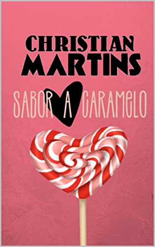 Descargar Sabor a caramelo de Christian Martins en EPUB | PDF | MOBI