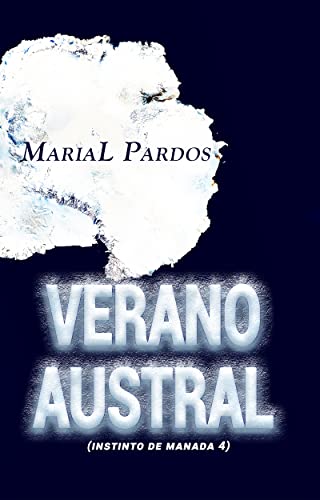 Descargar Verano austral: Instinto de manada 4 de MariaL Pardos en EPUB | PDF | MOBI
