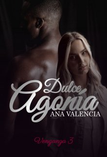 Descargar Dulce Agonía de Ana Valencia en EPUB | PDF | MOBI
