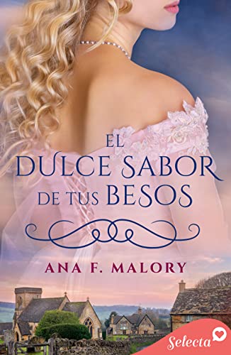 Descargar El dulce sabor de tus besos de Ana F. Malory en EPUB | PDF | MOBI