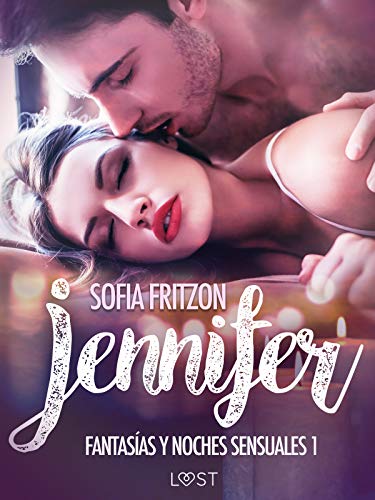 Descargar Jennifer: Fantasías y Noches Sensuales 1 de Sofia Fritzson en EPUB | PDF | MOBI