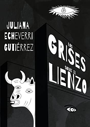 Descargar LOS GRISES SOBRE EL LIENZO de Juliana Echeverri en EPUB | PDF | MOBI