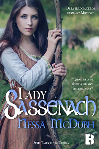 Descargar Lady Sassenach (Tambores de Guerra nº 4) de Nessa McDubh en EPUB | PDF | MOBI