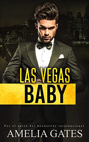 Descargar Las Vegas, Baby: Enamorada del jefe de Amelia Gates en EPUB | PDF | MOBI