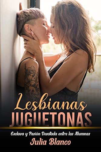Descargar Lesbianas Juguetonas de Julia Blanco en EPUB | PDF | MOBI