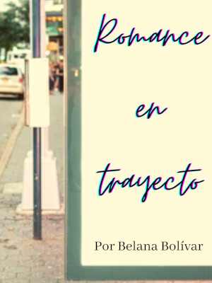 Descargar Romance en trayecto novela en EPUB | PDF | MOBI