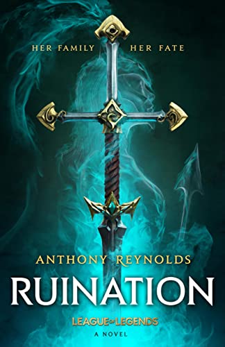 Descargar Ruination: Una novela de League of Legends de Anthony Reynolds en EPUB | PDF | MOBI