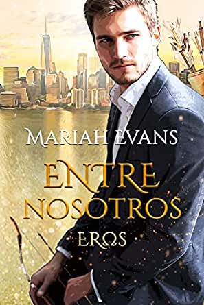 Descargar Entre nosotros -Eros- de Mariah Evans en EPUB | PDF | MOBI