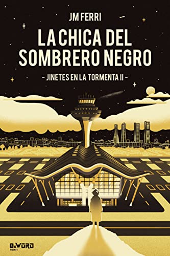 Descargar LA CHICA DEL SOMBRERO NEGRO: Jinetes en la Tormenta II de JM Ferri en EPUB | PDF | MOBI