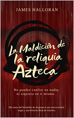 Descargar La maldición de la reliquia azteca de James Halloran en EPUB | PDF | MOBI