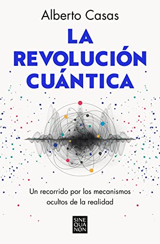 Descargar La revolución cuántica de Alberto Casas en EPUB | PDF | MOBI