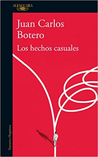 Descargar Los hechos casuales de Juan Carlos B. Botero en EPUB | PDF | MOBI