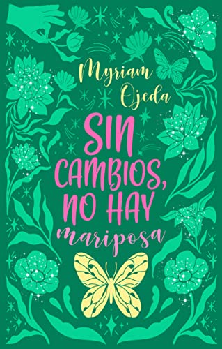 Descargar Sin cambios, no hay mariposa de Myriam Ojeda Morán en EPUB | PDF | MOBI