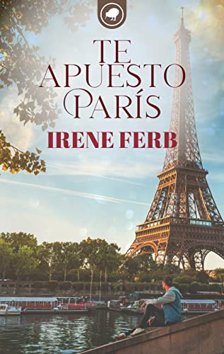 Descargar Te apuesto París de Irene Ferb en EPUB | PDF | MOBI