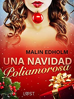 Descargar Una Navidad Poliamorosa de Malin Edholm en EPUB | PDF | MOBI