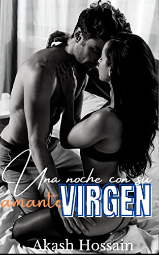 Descargar Una noche con su amante virgen de AKASH HOSSAIN en EPUB | PDF | MOBI