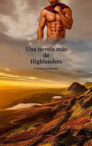 Descargar Una novela más de highlanders de Francisca Herraiz en EPUB | PDF | MOBI