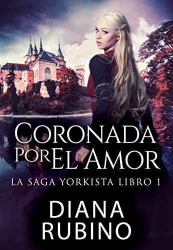 Descargar Coronada Por El Amor de Diana Rubino en EPUB | PDF | MOBI