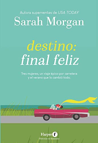 Descargar Destino: final feliz de Sarah Morgan en EPUB | PDF | MOBI