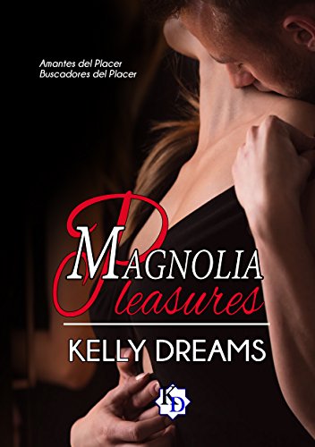 Descargar Magnolia Pleasure de Kelly Dreams en EPUB | PDF | MOBI