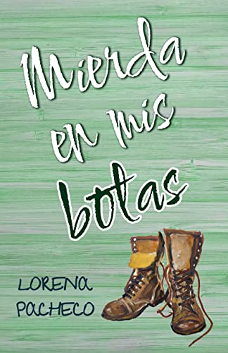 Descargar Mierda en mis botas (De Mierda nº 3) de Lorena Pacheco en EPUB | PDF | MOBI