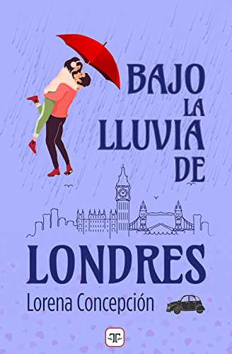 Descargar Bajo la lluvia de Londres de Lorena Concepción en EPUB | PDF | MOBI