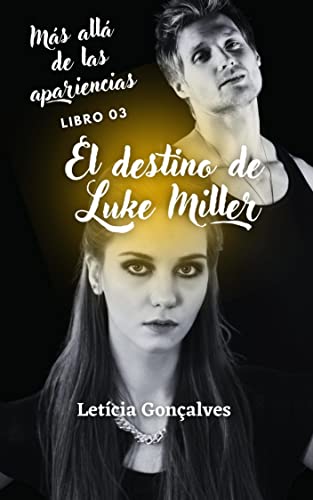 Descargar El destino de Luke Miller de Letícia Gonçalves en EPUB | PDF | MOBI