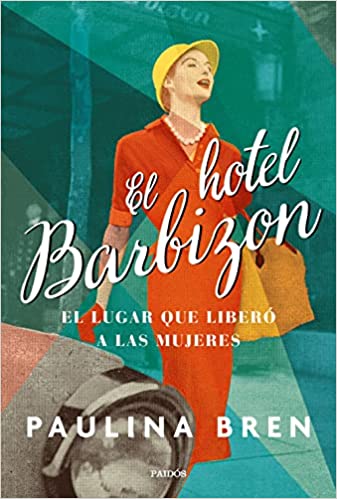Descargar El hotel Barbizon de Paulina Bren en EPUB | PDF | MOBI