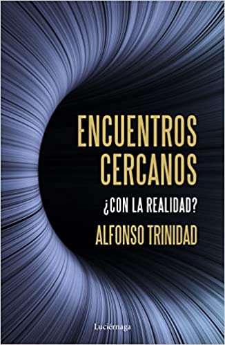 Descargar Encuentros cercanos ¿con la realidad? de Alfonso Trinidad Hernández en EPUB | PDF | MOBI