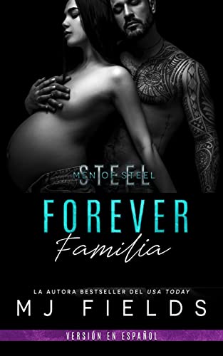Descargar Forever Familia (Los hermanos Steel nº 5) de MJ Fields en EPUB | PDF | MOBI