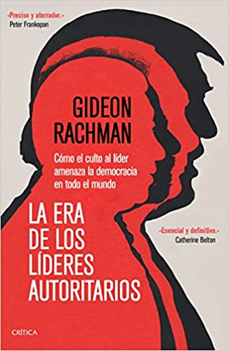Descargar La era de los líderes autoritarios de Gideon Rachman en EPUB | PDF | MOBI