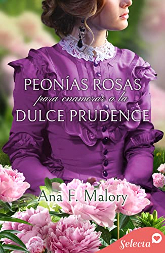 Descargar Peonías rosas para Prudence de Ana F. Malory en EPUB | PDF | MOBI
