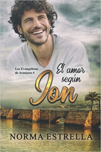 Descargar El amor según Jon (Los Evangelistas de Aranjuez 4) de Norma Estrella en EPUB | PDF | MOBI