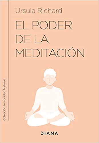 Descargar El poder de la meditación de Ursula Richard en EPUB | PDF | MOBI