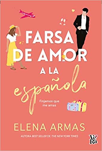 Descargar Farsa de amor a la española de Elena Armas en EPUB | PDF | MOBI