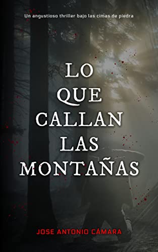 Descargar Lo que callan las montañas de Jose Antonio Cámara en EPUB | PDF | MOBI