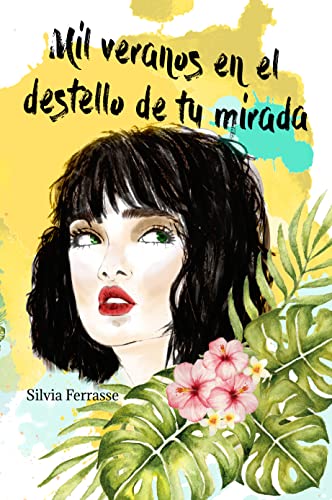 Descargar Mil veranos en el destello de tu mirada (Mil Estaciones nº 3) de Silvia Ferrasse en EPUB | PDF | MOBI