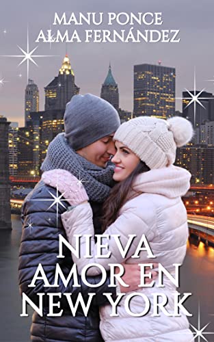 Descargar Nieva amor en New York de Manu Ponce y Alma Fernández en EPUB | PDF | MOBI