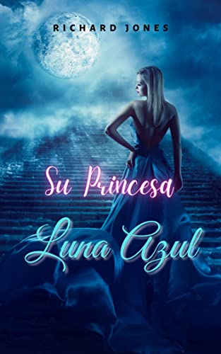 Descargar Su Princesa Luna Azul de Richard Jones en EPUB | PDF | MOBI
