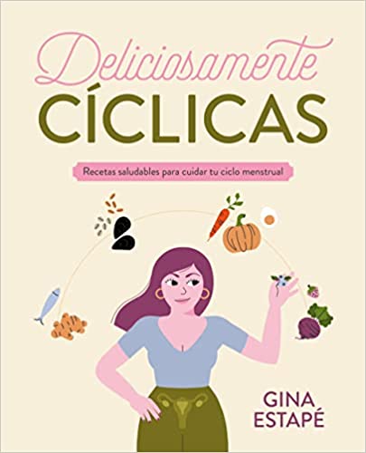 Descargar Deliciosamente cíclicas de Gina Estapé en EPUB | PDF | MOBI