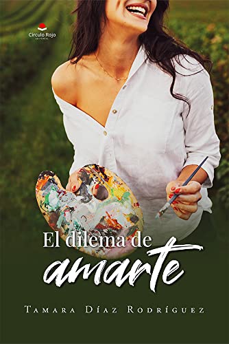 Descargar El dilema de amarte de Tamara Díaz Rodríguez en EPUB | PDF | MOBI