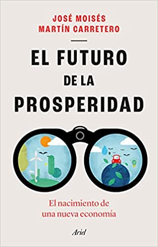 Descargar El futuro de la prosperidad de José Moisés Martín Carretero en EPUB | PDF | MOBI