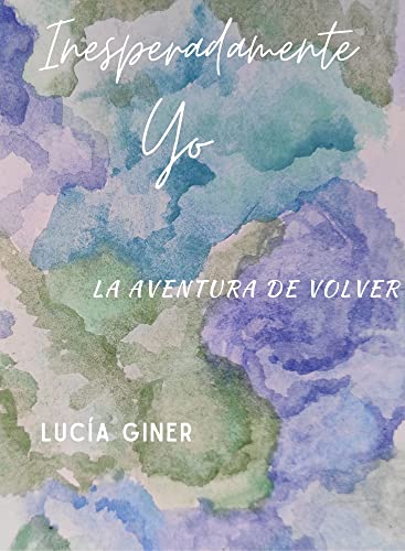 Descargar LA AVENTURA DE VOLVER de Lucía Giner en EPUB | PDF | MOBI