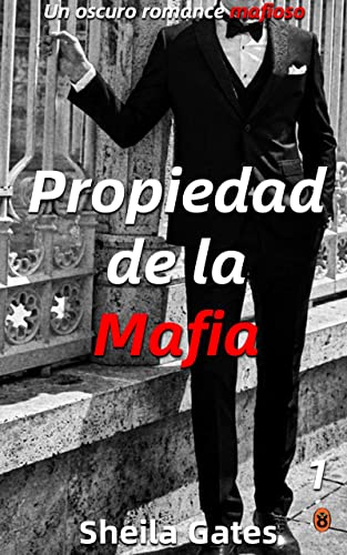 Descargar Propiedad de la Mafia de Sheila Gates en EPUB | PDF | MOBI