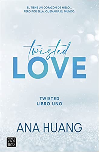 Descargar Twisted 1. Twisted love de Ana Huang en EPUB | PDF | MOBI