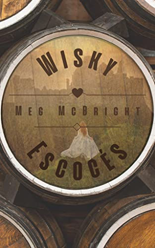 Descargar Whisky escocés de Meg McBright en EPUB | PDF | MOBI