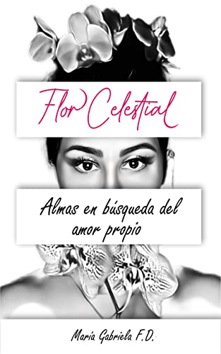 Descargar Flor Celestial de María Gabriela F D en EPUB | PDF | MOBI