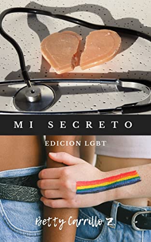 Descargar Mi Secreto: Edición LGBT de Betty Carrillo Z en EPUB | PDF | MOBI