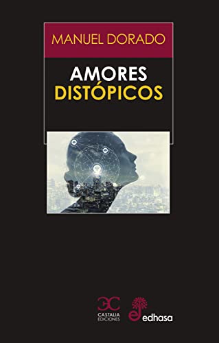 Descargar Amores distópicos de Manuel Miguel Dorado Usero en EPUB | PDF | MOBI